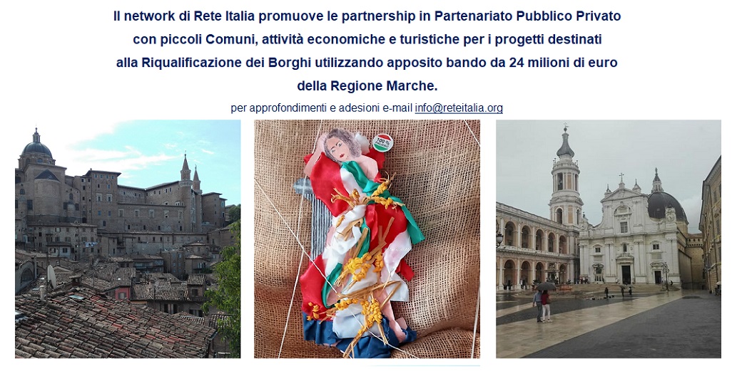 RETE ITALIA APS avvia nelle Marche la ricerca di partners per il bando da 24 milioni di euro per la Riqualificazione dei Borghi